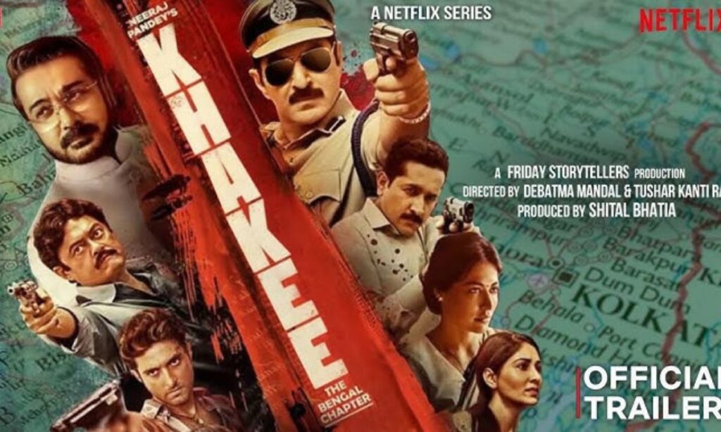 Khakee: The Bengal Chapter – A Dark Tale of Crime and Corruption