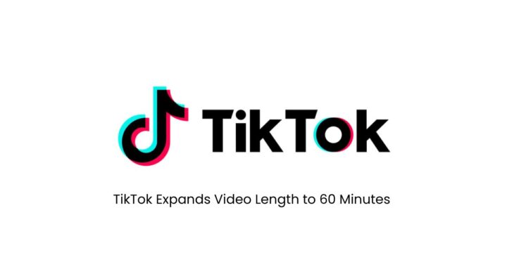 TikTok Expands Video Length to 60 Minutes