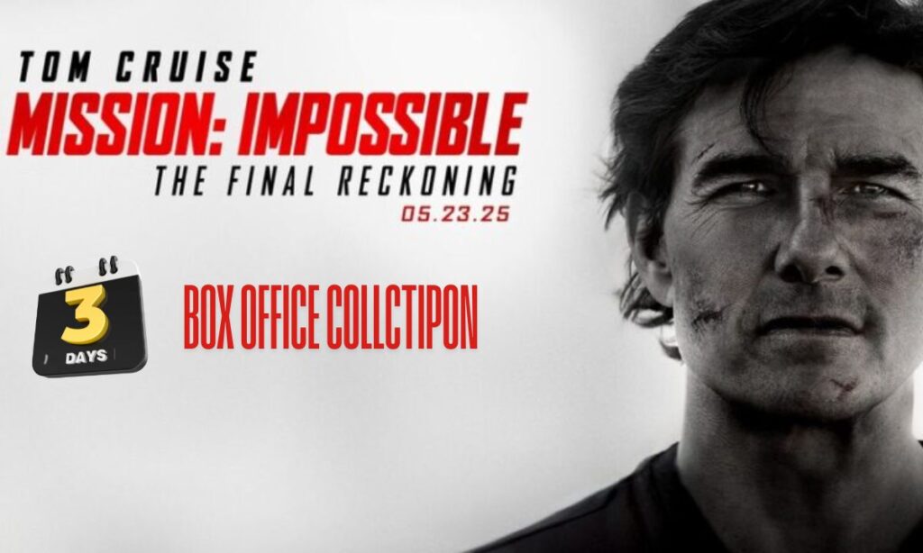 Mission Impossible 8 Day 3 Box Office Collection: Mission Impossible – Dead Reckoning Smashes Indian Box Office