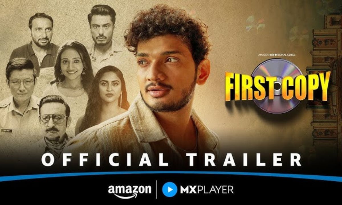 First Copy Trailer Released: Watch on OTOTI — Release Date, Cast & Plot Details