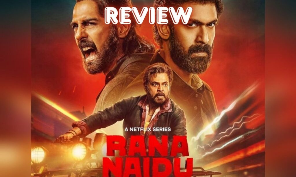 Rana Naidu Season 2 Review: A Fierce Family Feud Fueled by Revenge and Ruthlessness