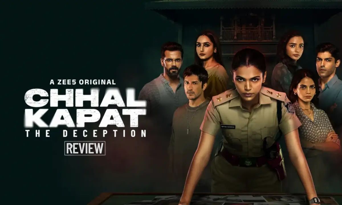 Zee5’s Chhal Kapat Review Is Chhal Kapat Worth Your Watch
